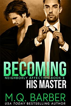 Becoming His Master by M.Q. Barber