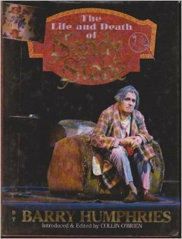 The Life And Death Of Sandy Stone by Barry Humphries