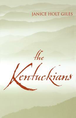 The Kentuckians by Janice Holt Giles