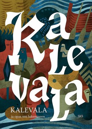 Kalevala ja opas sen lukemiseen by Elias Lönnrot