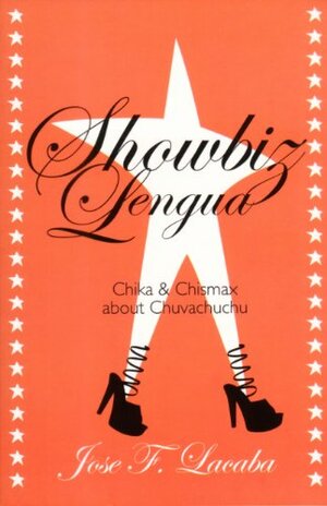 Showbiz Lengua: Chika and Chismax about Chuvachuchu by Jose F. Lacaba