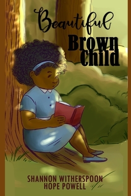 Beautiful Brown Child by Shannon Witherspoon