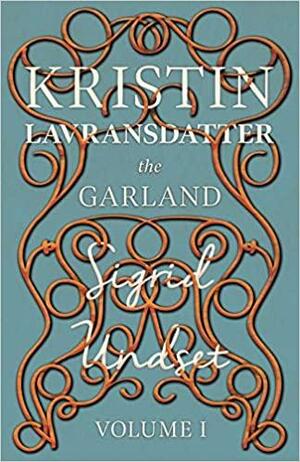 Kristina Lavransdater I-II by Sigrid Undset