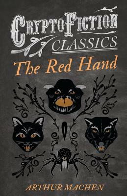 The Red Hand by Arthur Machen