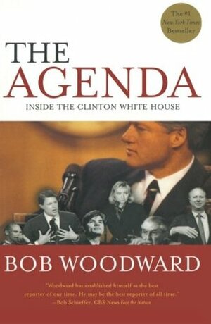 The Agenda: Inside the Clinton White House by Bob Woodward