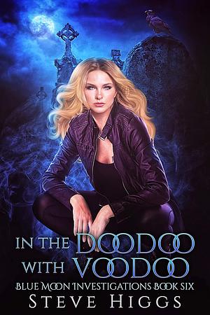 In the Doodoo with Voodoo by Steve Higgs
