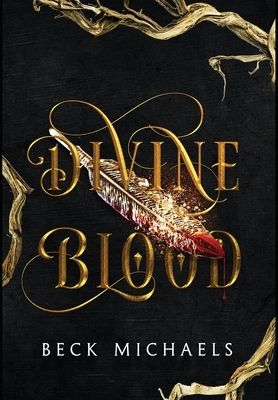 Divine Blood by Beck Michaels