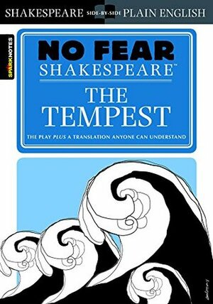 The Tempest (No Fear Shakespeare) by SparkNotes, John Crowther