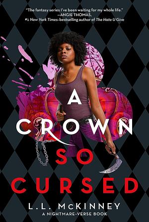 A Crown So Cursed by L.L. McKinney