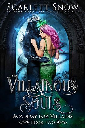 Villainous Souls by Scarlett Snow