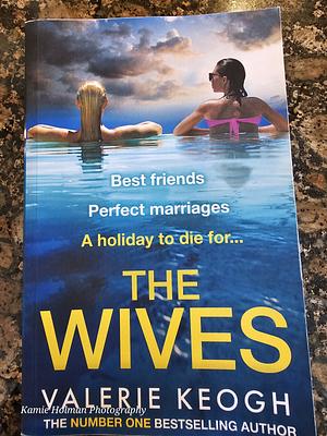 The Wives by Valerie Keogh