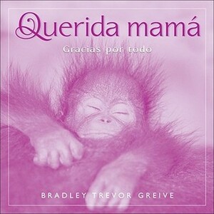 Querida mama: Gracia por todo by Samantha Easton