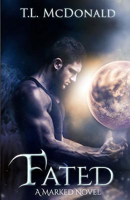 Fated by T.L. McDonald