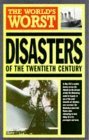 The World's Greatest Disasters (World's Greatest) by Heather Buchanan