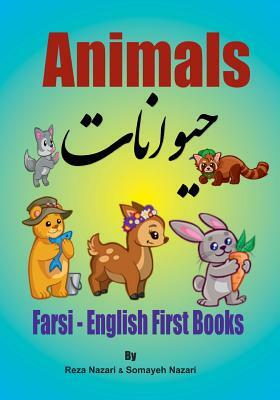 Farsi - English First Books: Animals and Insects by Somayeh Nazari, Reza Nazari