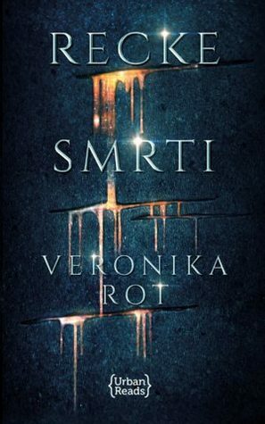 Recke smrti by Veronica Roth