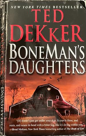 Boneman's Daughters by Ted Dekker