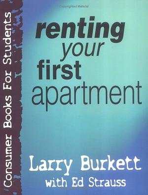 Renting Your First Apartment by Larry Burkett