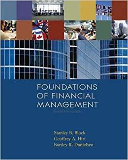 Foundations of Financial Management with Time Value of Money & S&P Access Codes by Stanley B. Block, Geoffrey A. Hirt, Bartley R. Danielsen