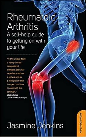 Rheumatoid Arthritis by Jasmine Jenkins