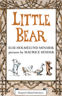 Little Bear Box Set: Little Bear, Father Bear Comes Home, Little Bear's Visit by Else Holmelund Minarik