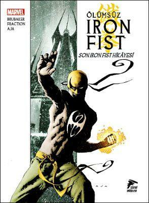 Ölümsüz Iron Fist, Cilt 1: Son Iron Fist Hikâyesi by David Aja, Ed Brubaker