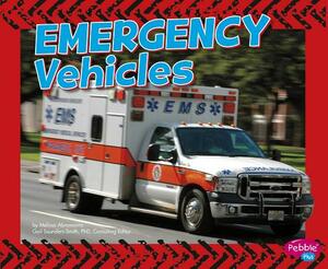 Emergency Vehicles by Melissa Abramovitz