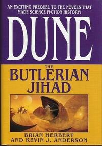 The Butlerian Jihad by Kevin J. Anderson, Brian Herbert