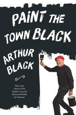 Paint the Town Black by Arthur Black