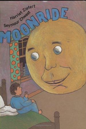 Moonride by Seymour Chwast, Harriet Ziefert