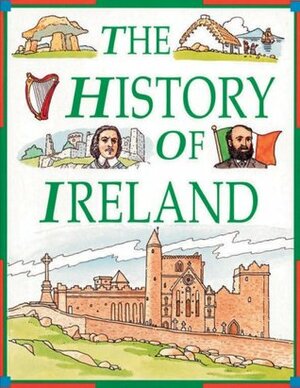 The History of Ireland by Richard Tames