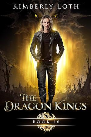 The Dragon Kings Book 16 by Kimberly Loth