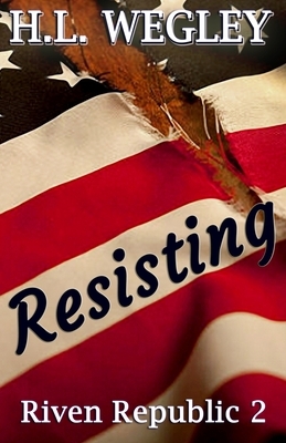 Resisting by H. L. Wegley