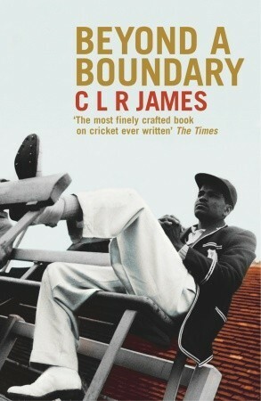 Beyond A Boundary by C.L.R. James