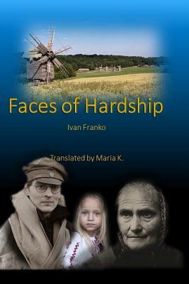 Faces of Hardship by Ivan Franko