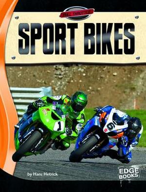 Sport Bikes by Hans Hetrick