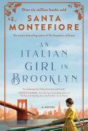 An Italian Girl in Brooklyn: A spellbinding story of buried secrets and new beginnings by Santa Montefiore