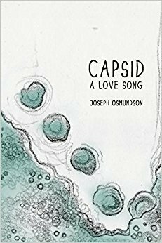 Capsid: A Love Song by Katie Diamond, Joseph Osmundson