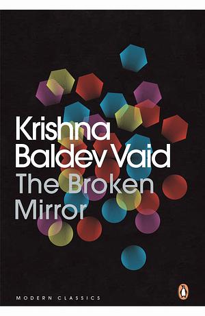 The Broken Mirror by Krishna Baldev Vaid