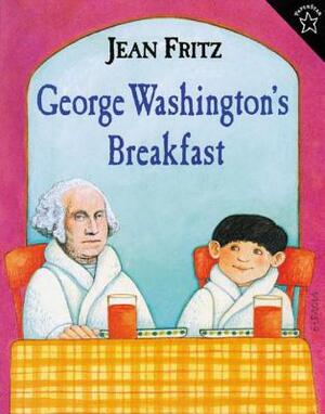 George Washington's Breakfast by Jean Fritz