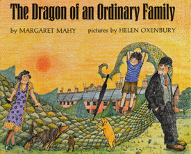 The Dragon of an Ordinary Family by Helen Oxenbury, Margaret Mahy