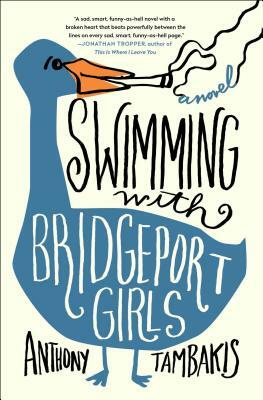 Swimming with Bridgeport Girls by Anthony Tambakis