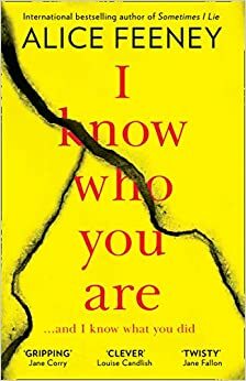 I Know Who You Are by Alice Feeney