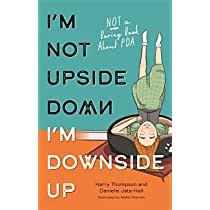 I'm Not Upside Down, I'm Downside Up by Danielle Jata-Hall, Harry Thompson
