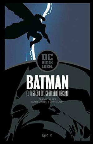 Batman: El regreso del Caballero Oscuro – Edición DC Black Label by Frank Miller