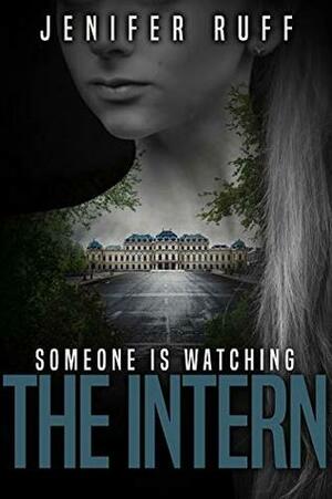 The Intern by Jenifer Ruff