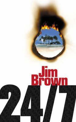 24/7 by Jim Brown