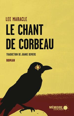 Le chant de corbeau by Lee Maracle