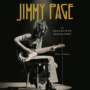 Jimmy Page: The Definitive Biography by Chris Salewicz