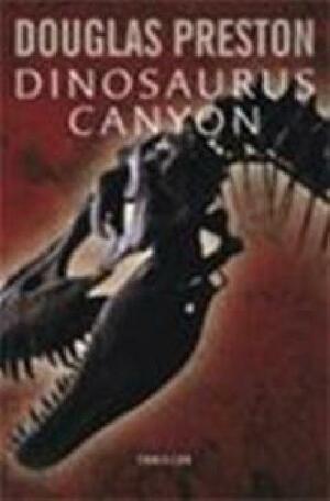 Dinosaurus Canyon by Douglas Preston